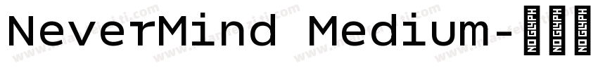NeverMind Medium字体转换